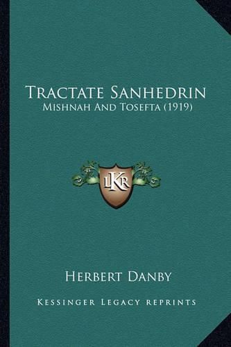 Tractate Sanhedrin: Mishnah and Tosefta (1919)