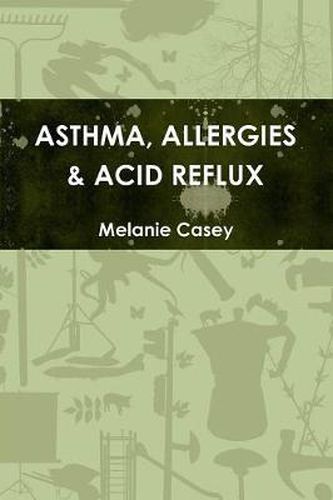 Asthma, Allergies & Acid Reflux