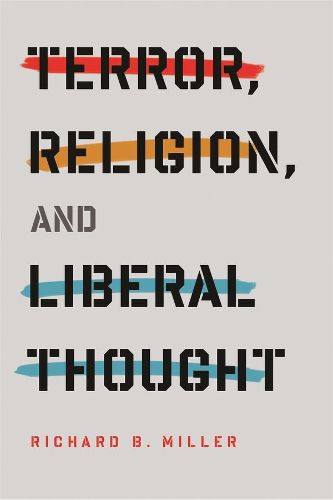 Cover image for Terror, Religion, and Liberal Thought