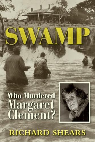 SWAMP: Who Murdered Margaret Clement?