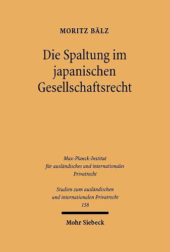 Cover image for Die Spaltung im japanischen Gesellschaftsrecht