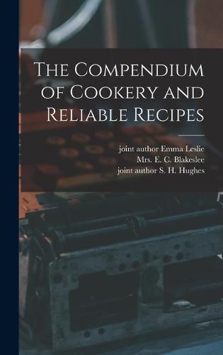 Cover image for The Compendium of Cookery and Reliable Recipes