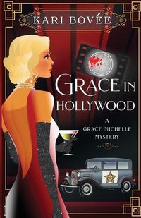 Cover image for Grace in Hollywood - A Grace Michelle Mystery