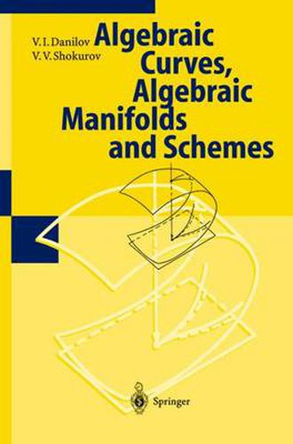 Cover image for Algebraic Geometry I: Algebraic Curves, Algebraic Manifolds and Schemes