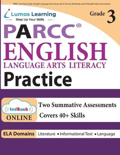 PARCC Test Prep: Grade 3 English Language Arts Literacy (ELA) Practice Workbook and Full-length Online Assessments: PARCC Study Guide