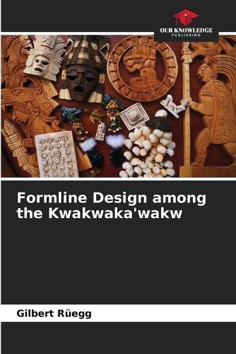 Cover image for Formline Design among the Kwakwaka'wakw