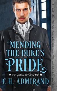 Cover image for Mending the Duke's Pride