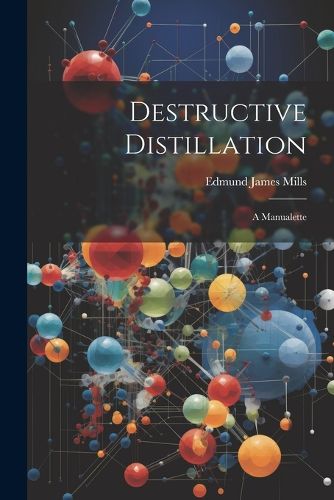 Cover image for Destructive Distillation