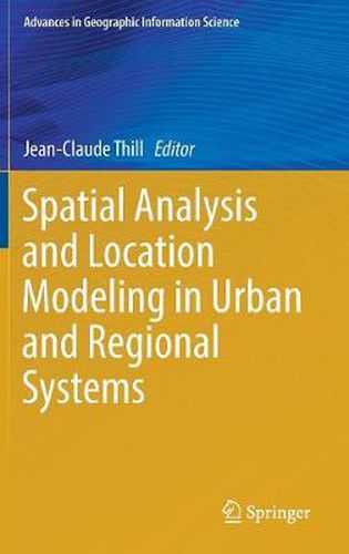 Cover image for Spatial Analysis and Location Modeling in Urban and Regional Systems