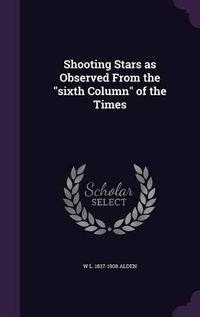 Cover image for Shooting Stars as Observed from the Sixth Column of the Times