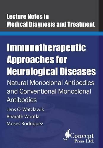 Cover image for Immunotherapeutic Approaches for Neurological Diseases: Natural Monoclonal Antibodies and Conventional Monoclonal Antibodies