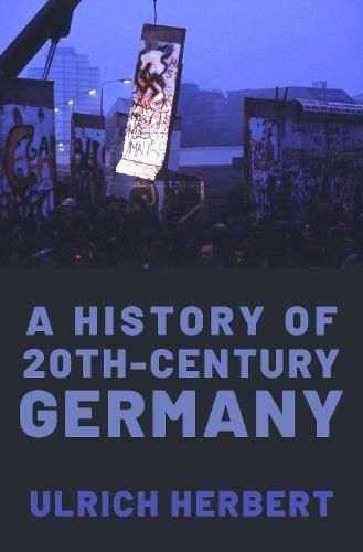 Cover image for A History of Twentieth-Century Germany