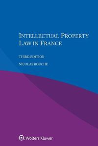 Cover image for Intellectual Property Law in France