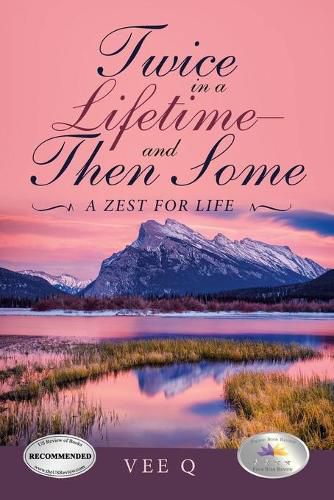 Cover image for Twice in a Lifetime-And Then Some