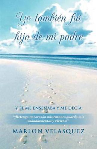 Cover image for Yo Tambien Fui Hijo de Mi Padre