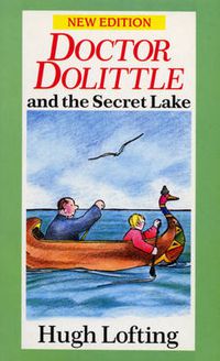 Cover image for Doctor Dolittle and the Secret Lake
