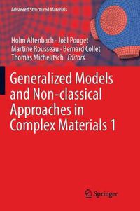 Cover image for Generalized Models and Non-classical Approaches in Complex Materials 1