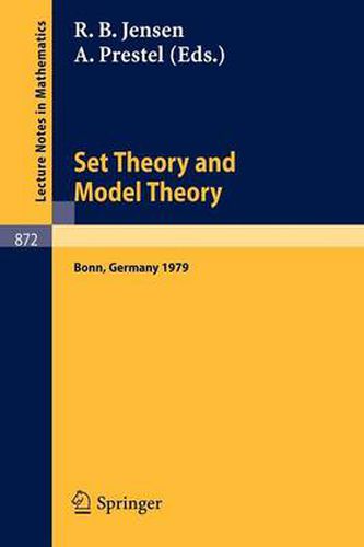 Cover image for Set Theory and Model Theory: Proceedings of an Informal Symposium Held at Bonn, June 1-3, 1979