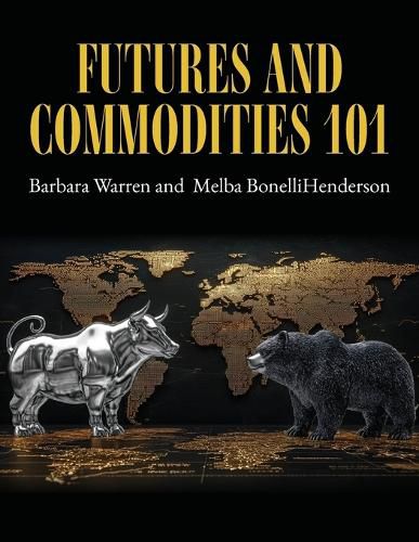 Cover image for Futures and Commodities 101