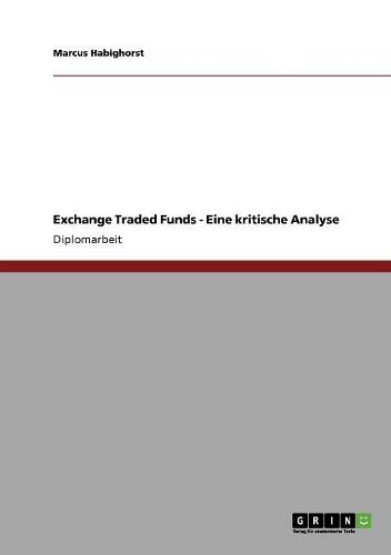 Cover image for Exchange Traded Funds. Eine Kritische Analyse
