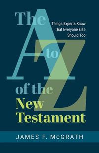 Cover image for The A to Z of the New Testament