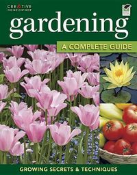 Cover image for Gardening: The Complete Guide