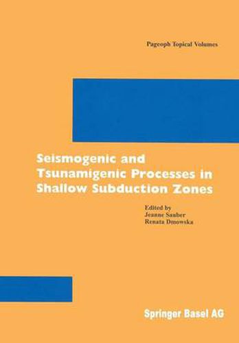 Cover image for Seismogenic and Tsunamigenic Processes in Shallow Subduction Zones