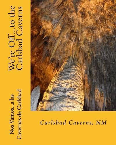 We're Off...to the Carlsbad Caverns: New Mexico