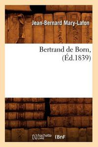 Cover image for Bertrand de Born, (Ed.1839)