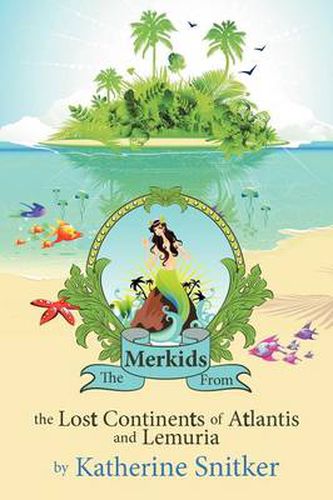 Cover image for The Merkids From the Lost Continents of Atlantis and Lemuria