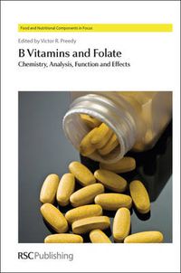 Cover image for B Vitamins and Folate: Chemistry, Analysis, Function and Effects