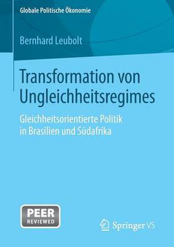 Cover image for Transformation Von Ungleichheitsregimes: Gleichheitsorientierte Politik in Brasilien Und Sudafrika