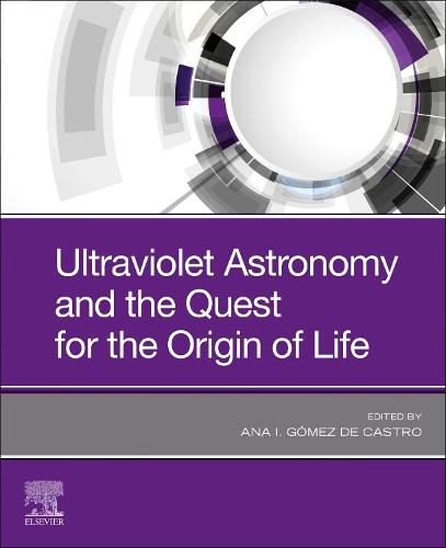 Cover image for Ultraviolet Astronomy and the Quest for the Origin of Life