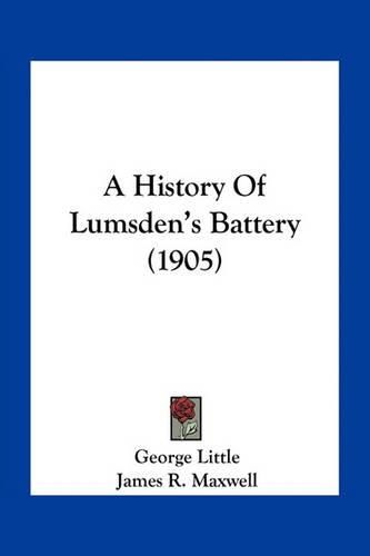 A History of Lumsden's Battery (1905)