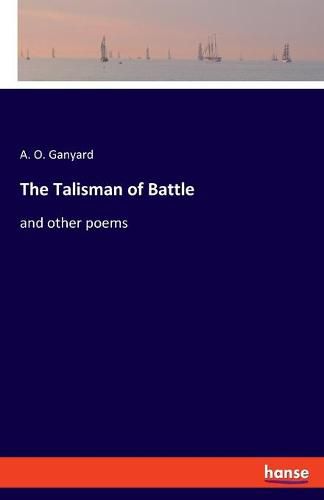 Cover image for The Talisman of Battle: and other poems