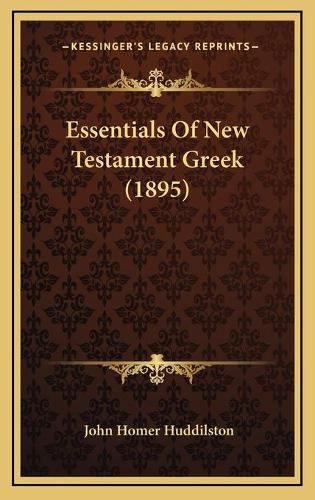 Essentials of New Testament Greek (1895)