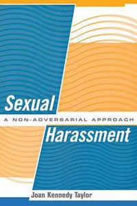 Cover image for Sexual Harassment: A Non-Adversarial Approach