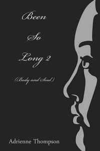 Cover image for Been So Long 2 (Body And Soul)