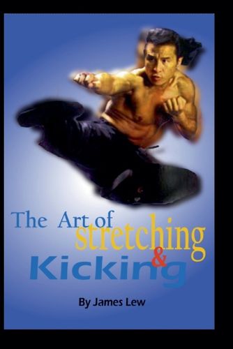 Cover image for The Art of Stretching and Kicking
