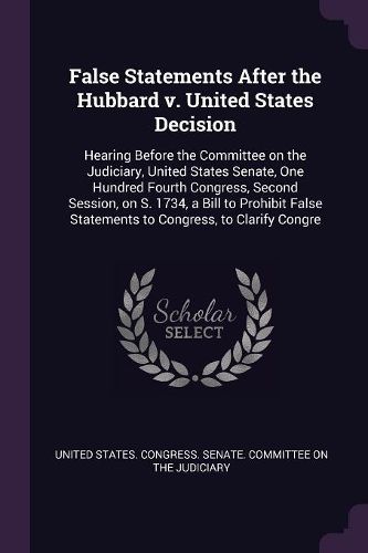 Cover image for False Statements After the Hubbard v. United States Decision