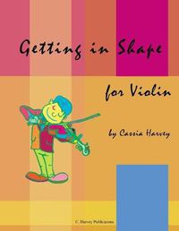 Cover image for Getting in Shape for Violin