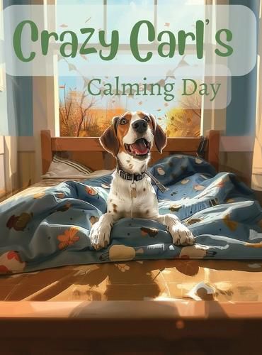 Cover image for Crazy Carl's Calming Day