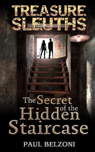 Cover image for The Secret of the Hidden Staircase (Treasure Sleuths Book 5)