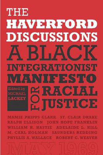 Cover image for The Haverford Discussions: A Black Integrationist Manifesto for Racial Justice