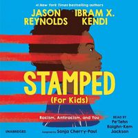 Cover image for Stamped (for Kids): Racism, Antiracism, and You