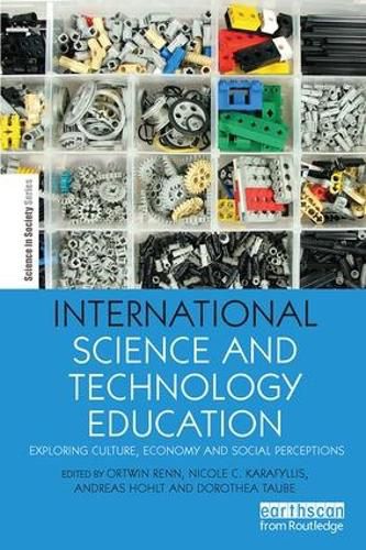 Cover image for International Science and Technology Education: Exploring Culture, Economy and Social Perceptions