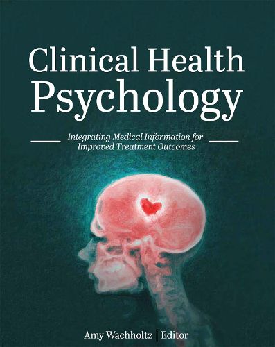 Clinical Health Psychology: Integrating Medical Information for Improved Treatment Outcomes