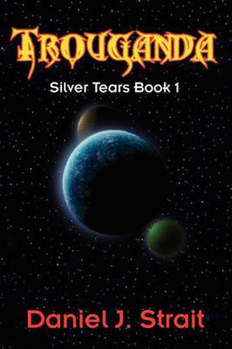 Cover image for Trouganda: Silver Tears Book 1