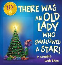 Cover image for There Was an Old Lady Who Swallowed a Star! (10th Anniversary Edition)