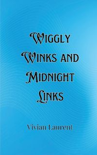 Cover image for Wiggly Winks and Midnight Links